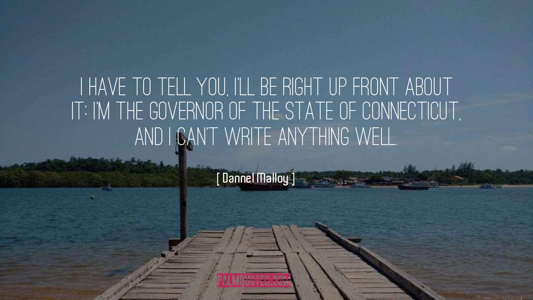 Connecticut quotes by Dannel Malloy