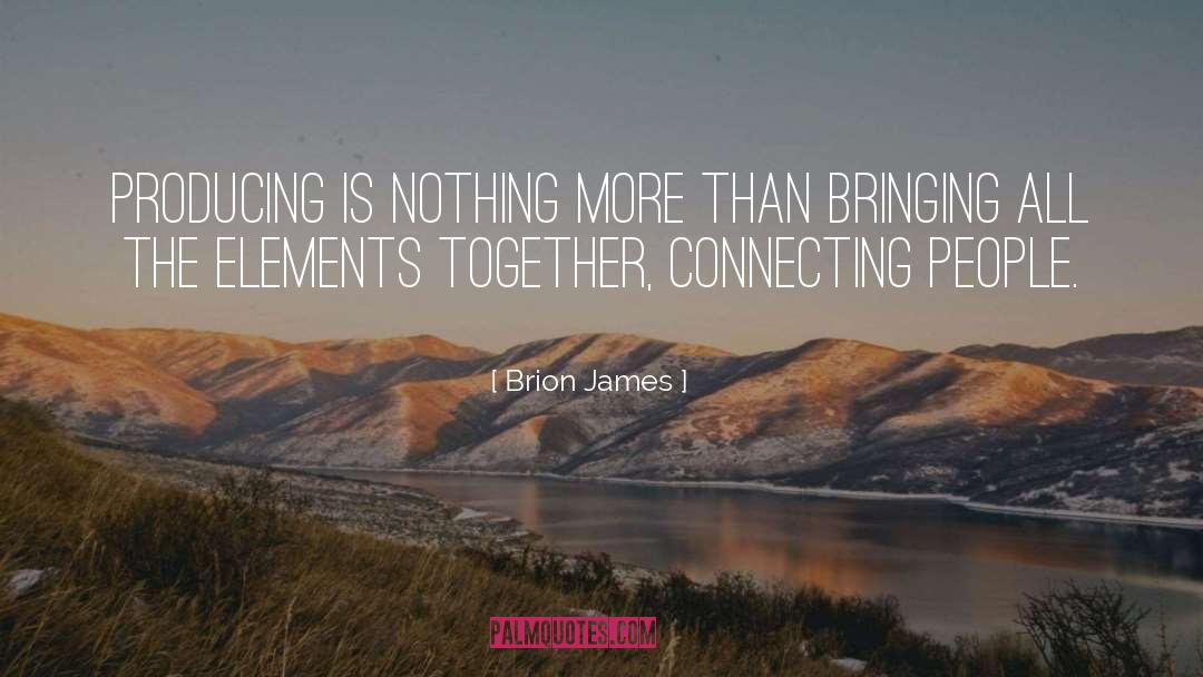 Connecting People quotes by Brion James