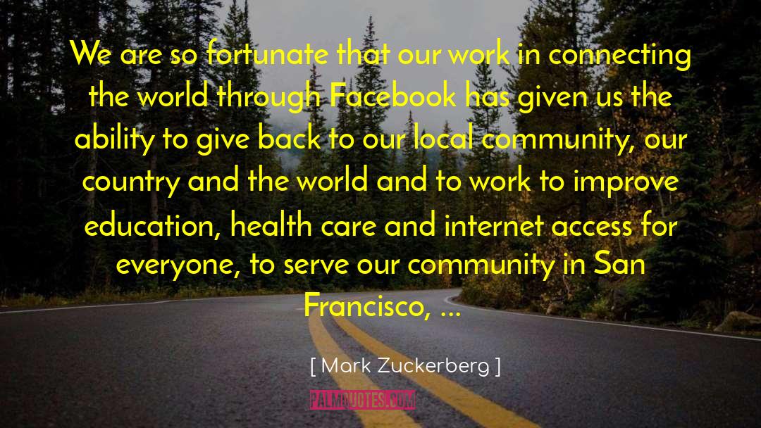 Connecting The World quotes by Mark Zuckerberg