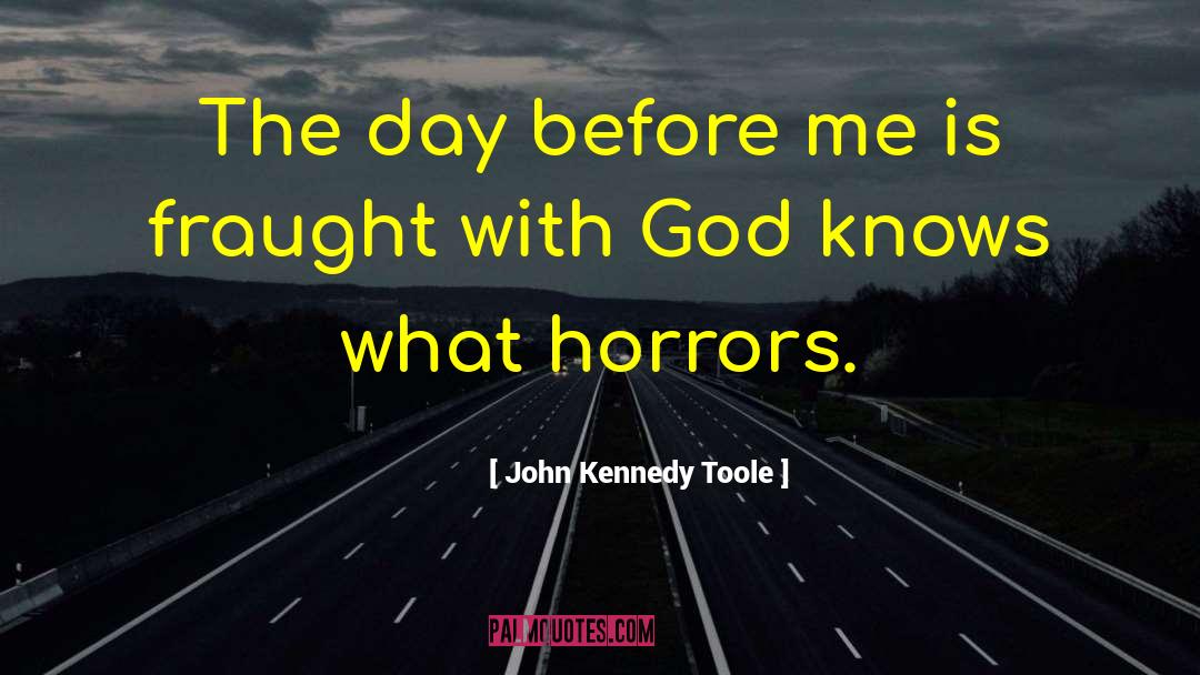 Connecting With God quotes by John Kennedy Toole