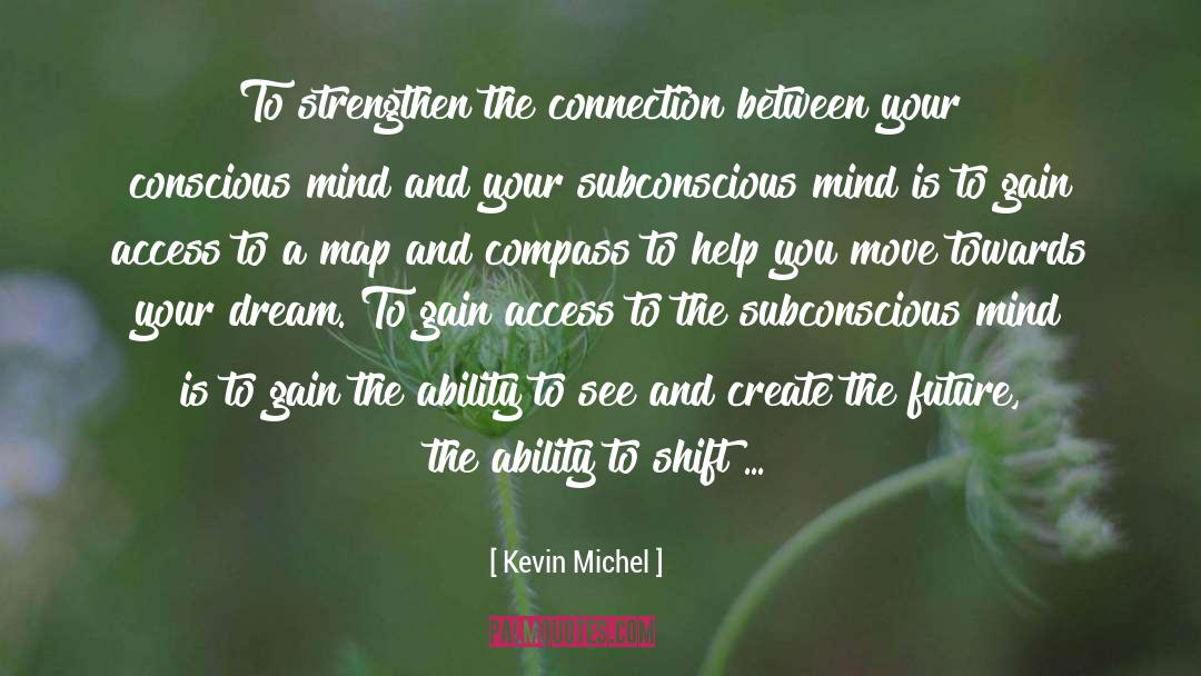 Connection quotes by Kevin Michel