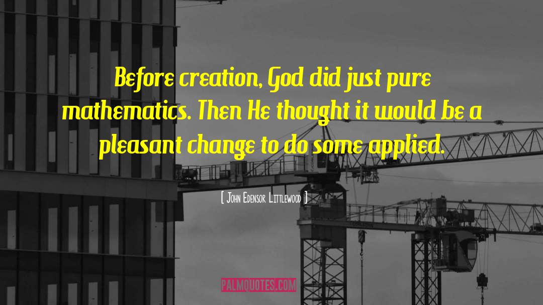 Connection To God quotes by John Edensor Littlewood