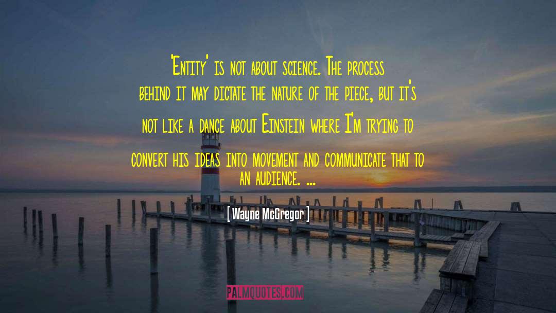Connection To Nature quotes by Wayne McGregor