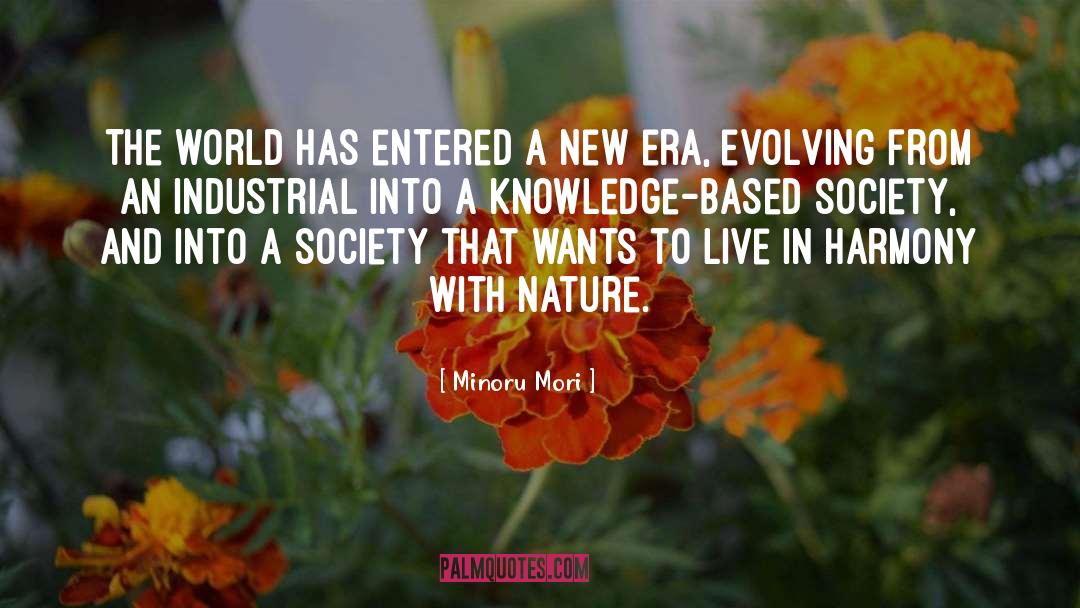 Connection To Nature quotes by Minoru Mori