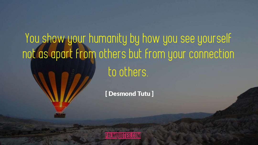 Connection To Others quotes by Desmond Tutu