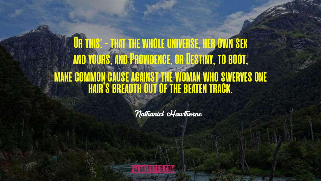 Connection To The Universe quotes by Nathaniel Hawthorne