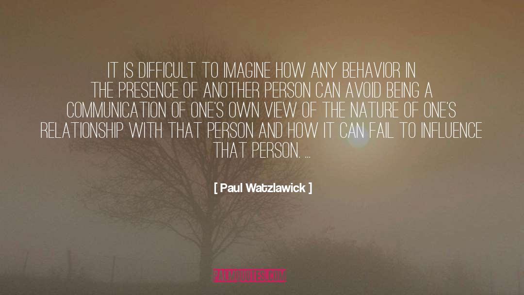 Connection With Nature quotes by Paul Watzlawick