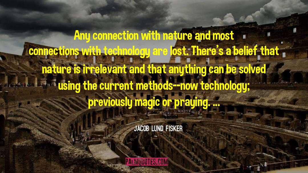 Connection With Nature quotes by Jacob Lund Fisker