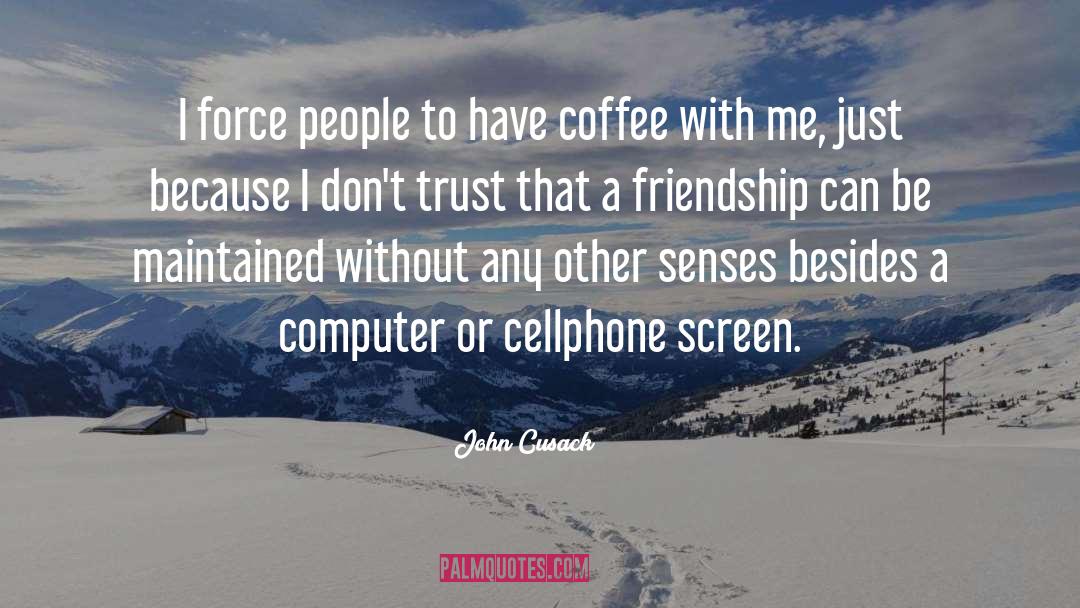 Connection With People quotes by John Cusack