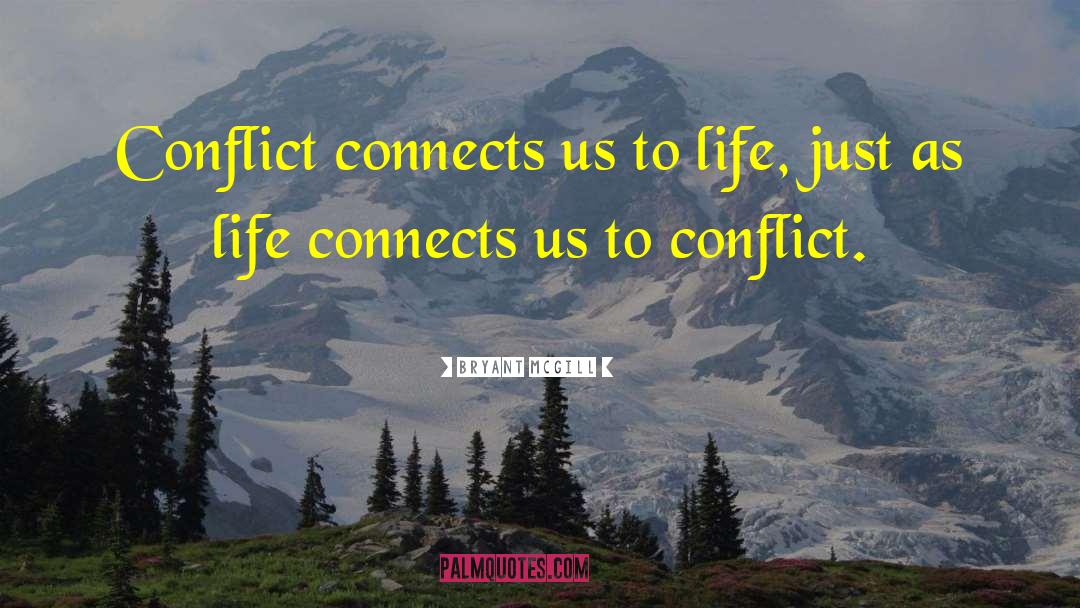 Connectivity quotes by Bryant McGill