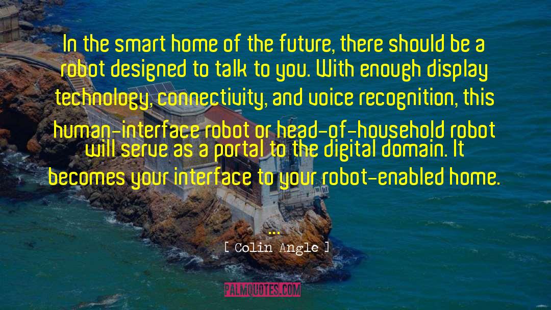 Connectivity quotes by Colin Angle