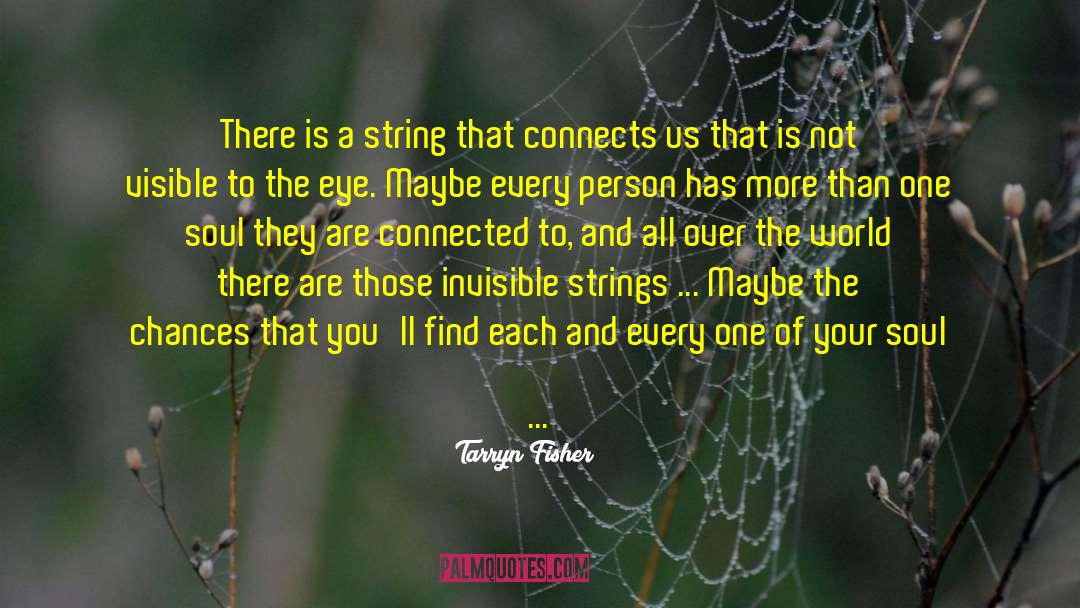 Connects quotes by Tarryn Fisher