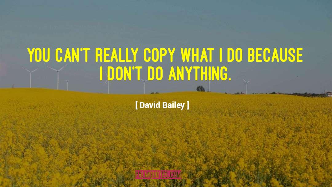 Conner Bailey quotes by David Bailey