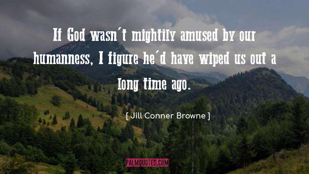 Conner quotes by Jill Conner Browne