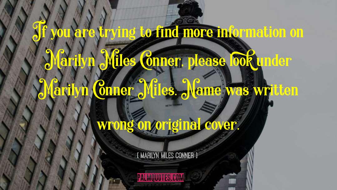 Conner quotes by Marilyn Miles Conner