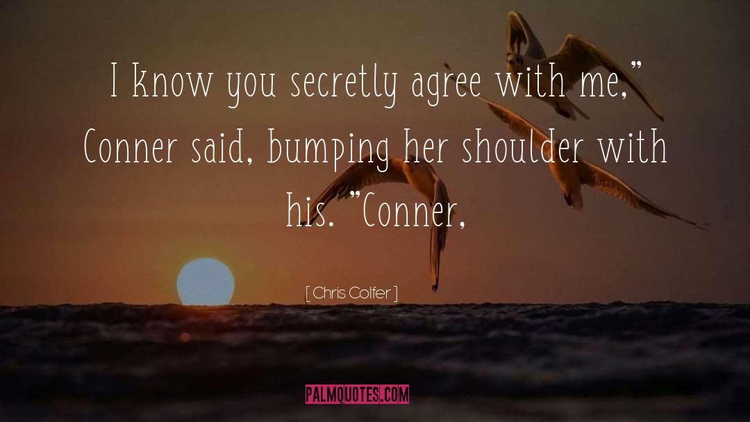 Conner quotes by Chris Colfer