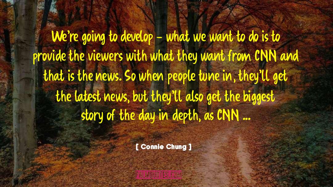 Connie quotes by Connie Chung