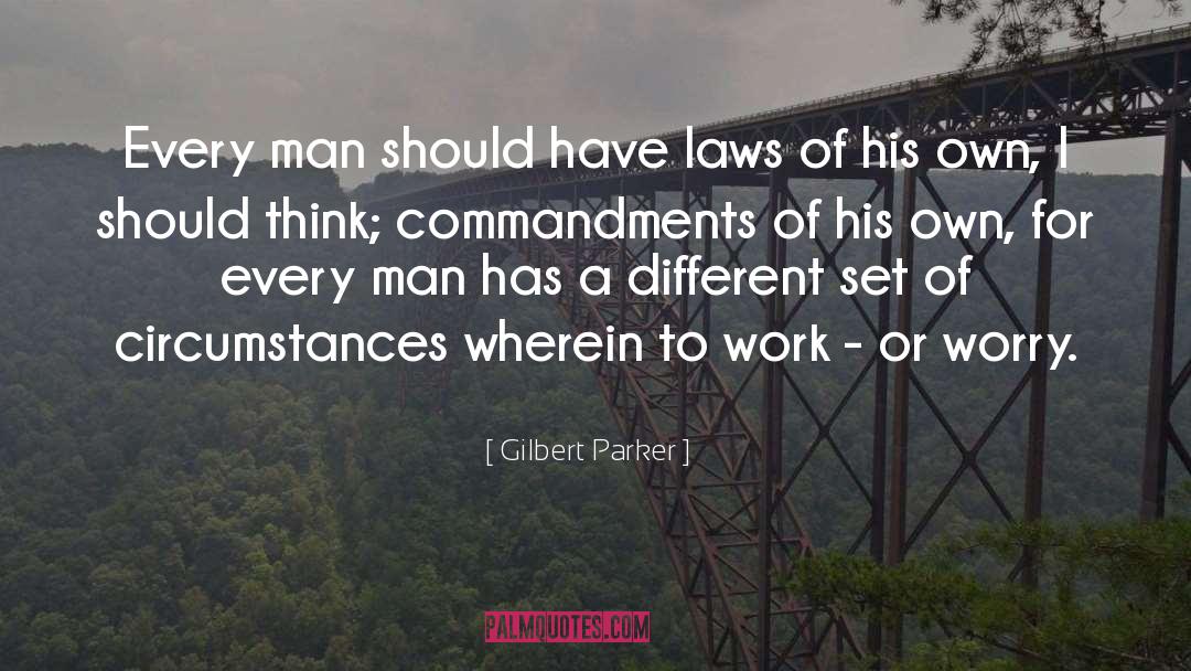 Conniff Law quotes by Gilbert Parker