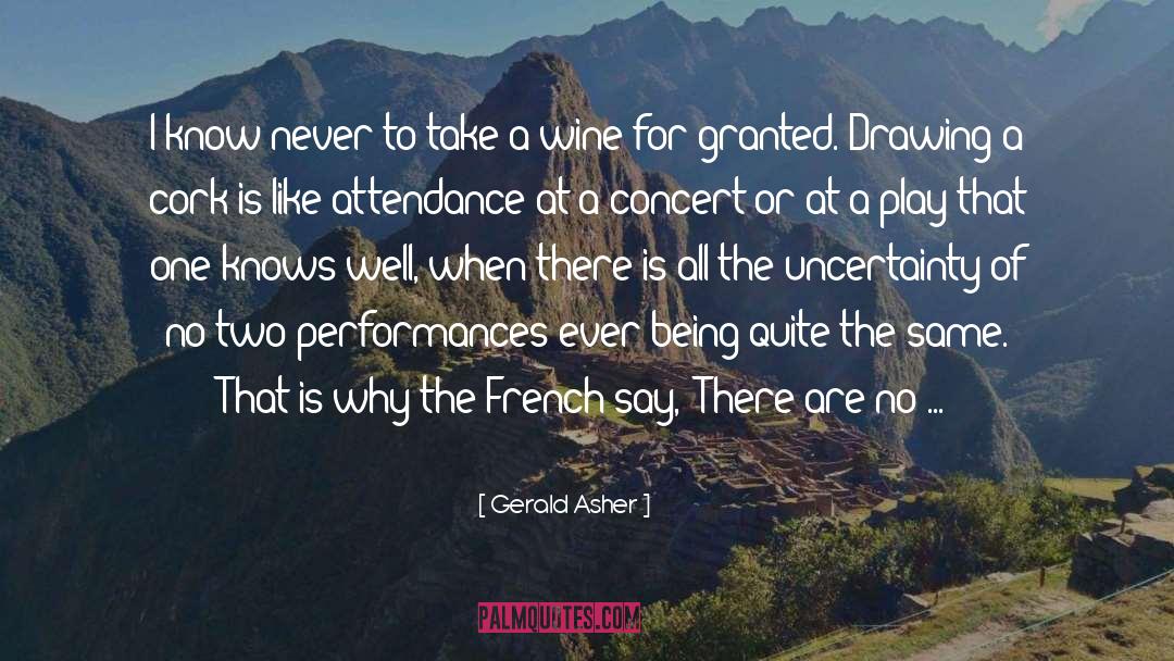 Connivence Wine quotes by Gerald Asher