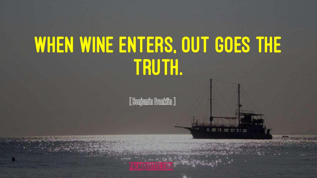 Connivence Wine quotes by Benjamin Franklin