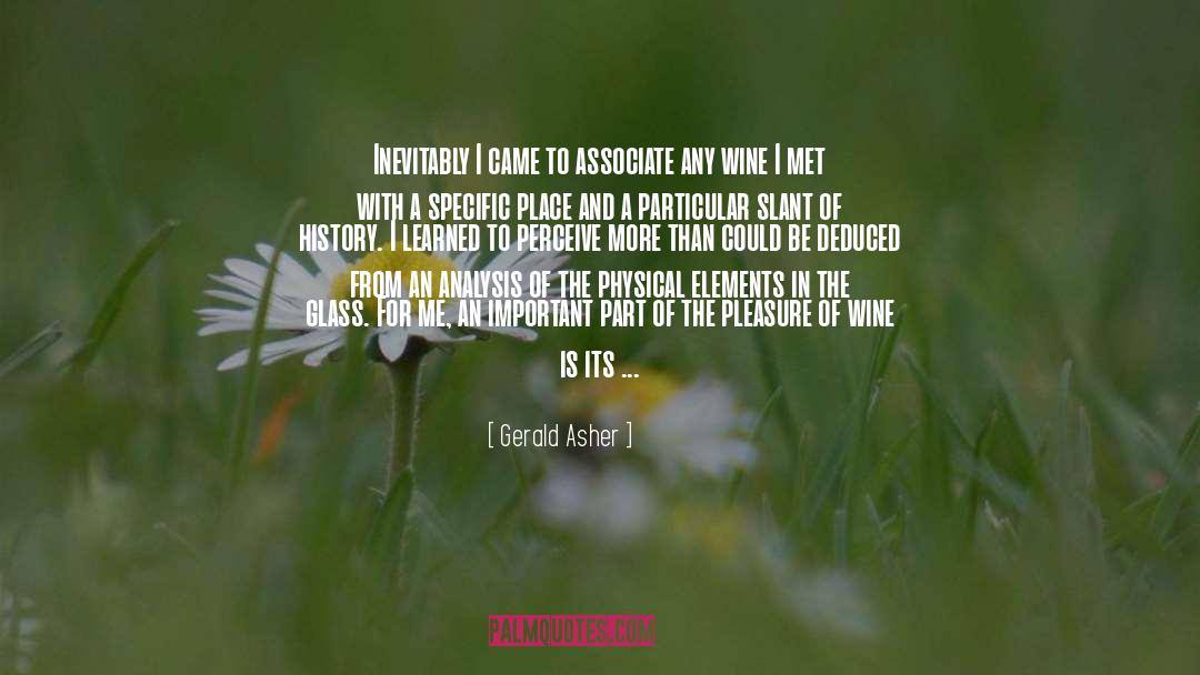 Connivence Wine quotes by Gerald Asher