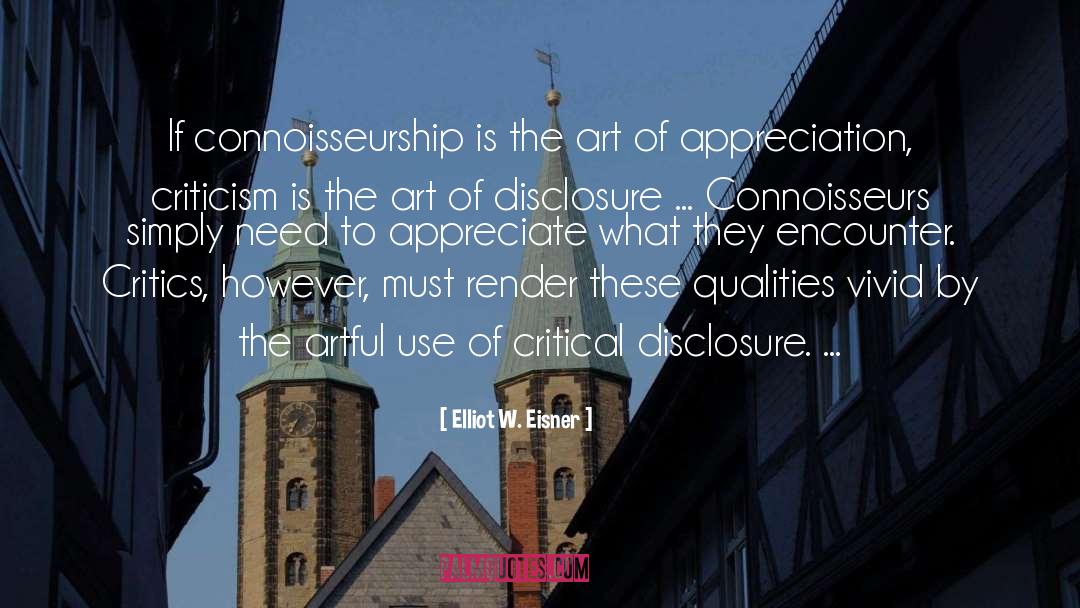 Connoisseurs quotes by Elliot W. Eisner