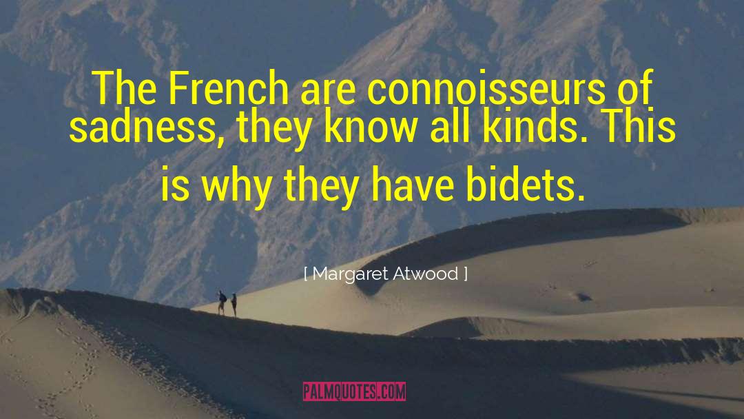 Connoisseurs quotes by Margaret Atwood