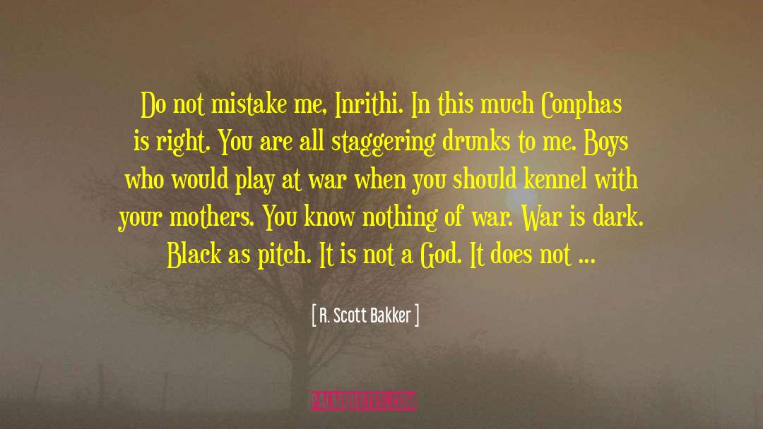 Connor Black quotes by R. Scott Bakker