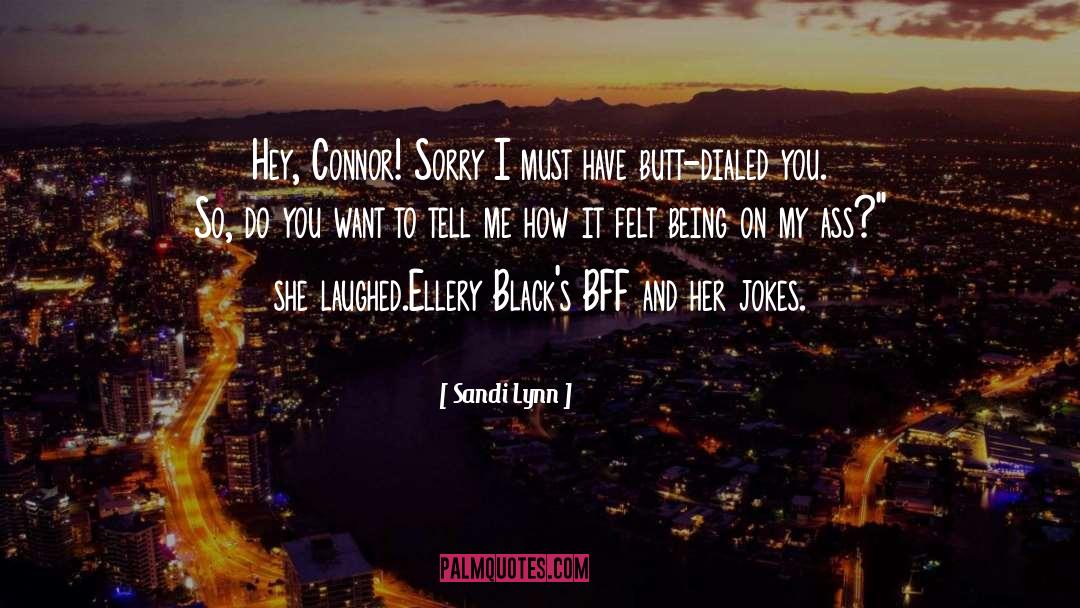 Connor quotes by Sandi Lynn