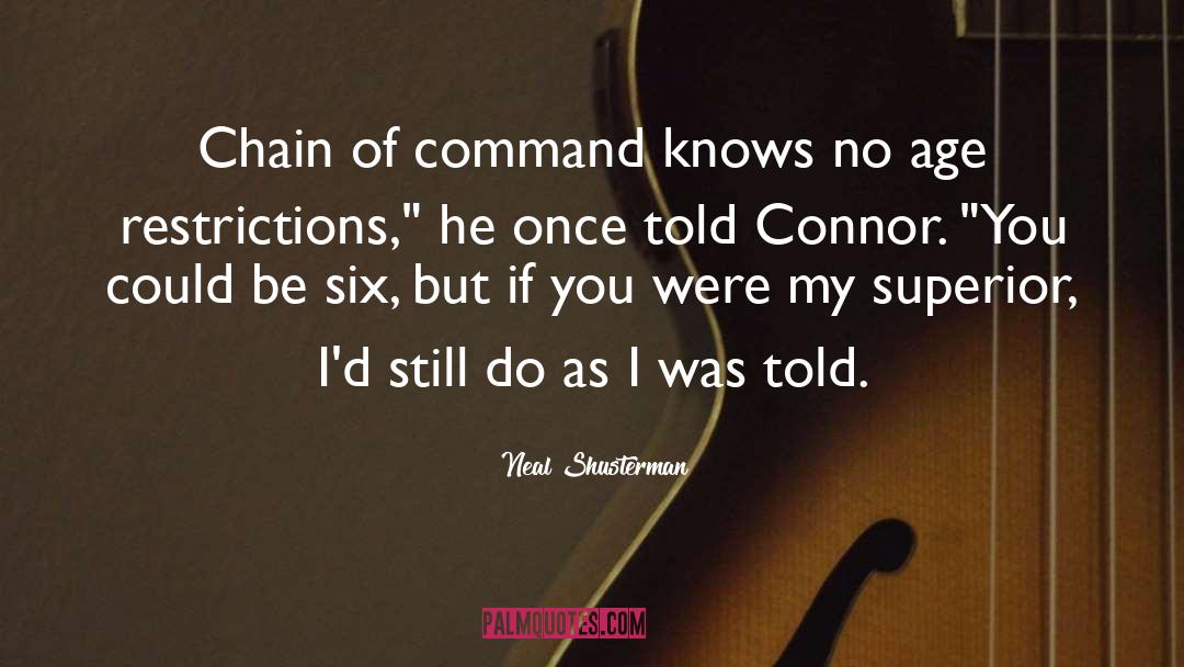 Connor quotes by Neal Shusterman