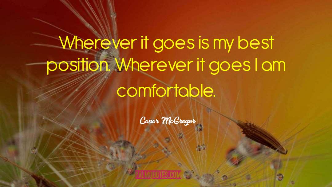 Conor quotes by Conor McGregor