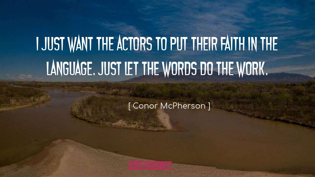 Conor S Way quotes by Conor McPherson