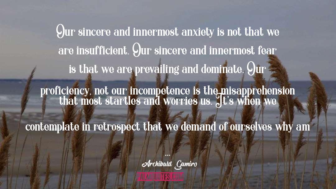 Conquer Anxiety quotes by Archibald Gumiro