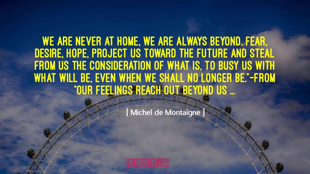 Conquer Fear quotes by Michel De Montaigne