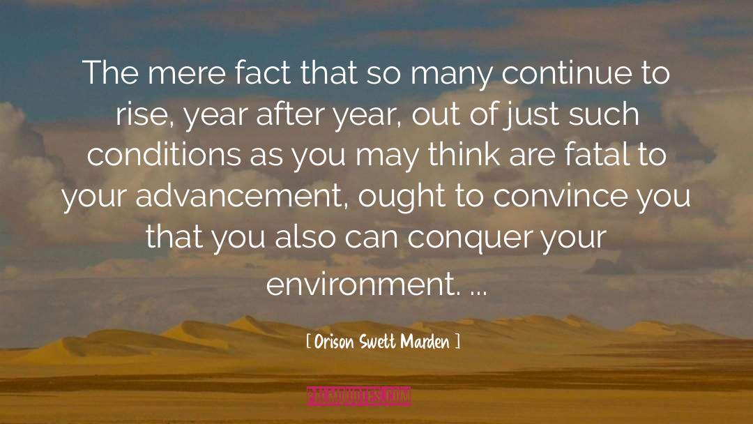 Conquer quotes by Orison Swett Marden