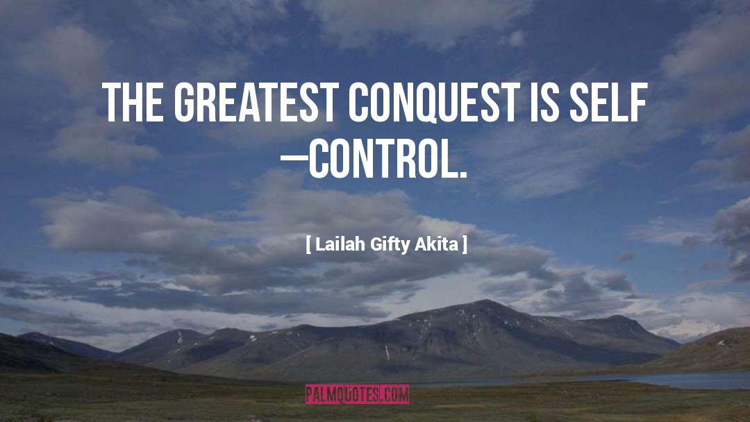 Conquer quotes by Lailah Gifty Akita