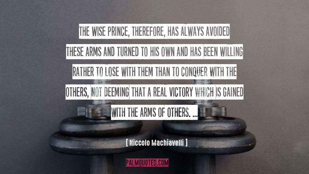 Conquer quotes by Niccolo Machiavelli