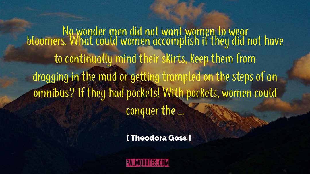 Conquer The World quotes by Theodora Goss