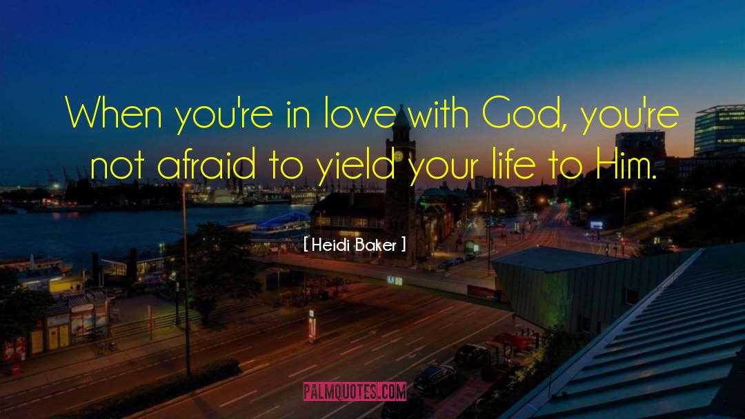 Conquer Your Love quotes by Heidi Baker