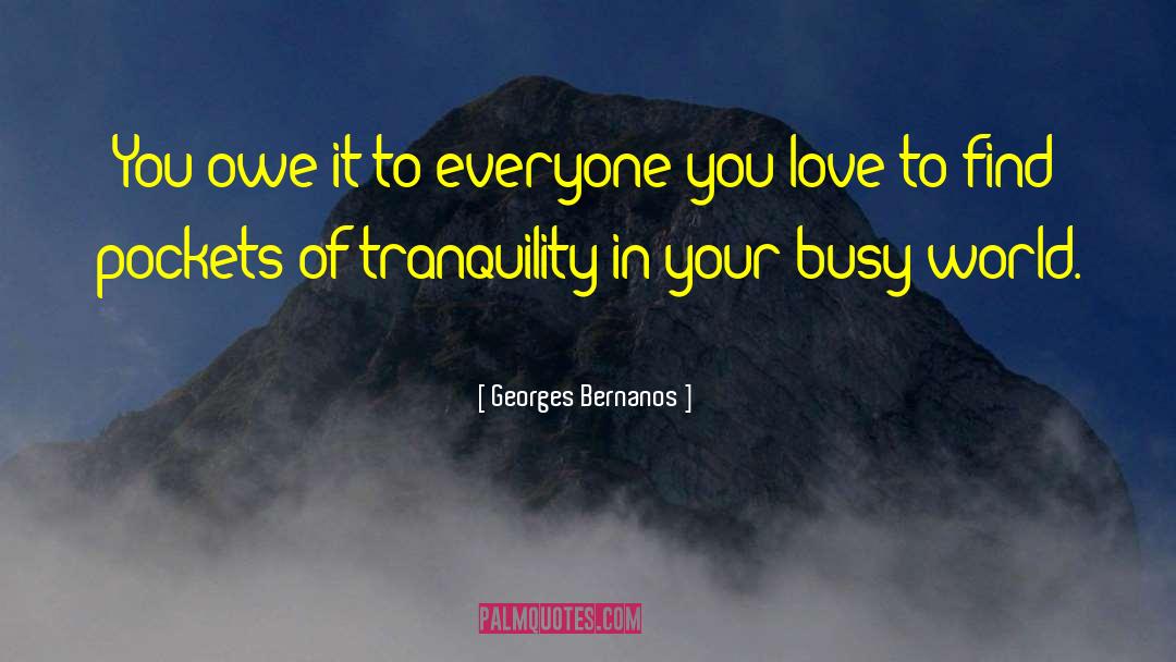 Conquer Your Love quotes by Georges Bernanos