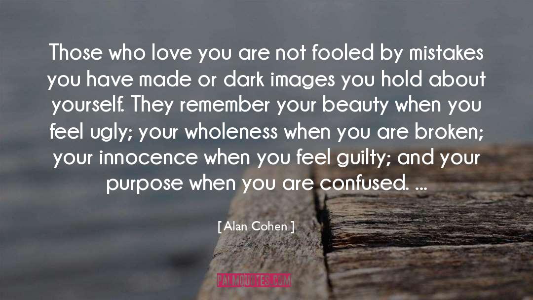 Conquer Your Love quotes by Alan Cohen