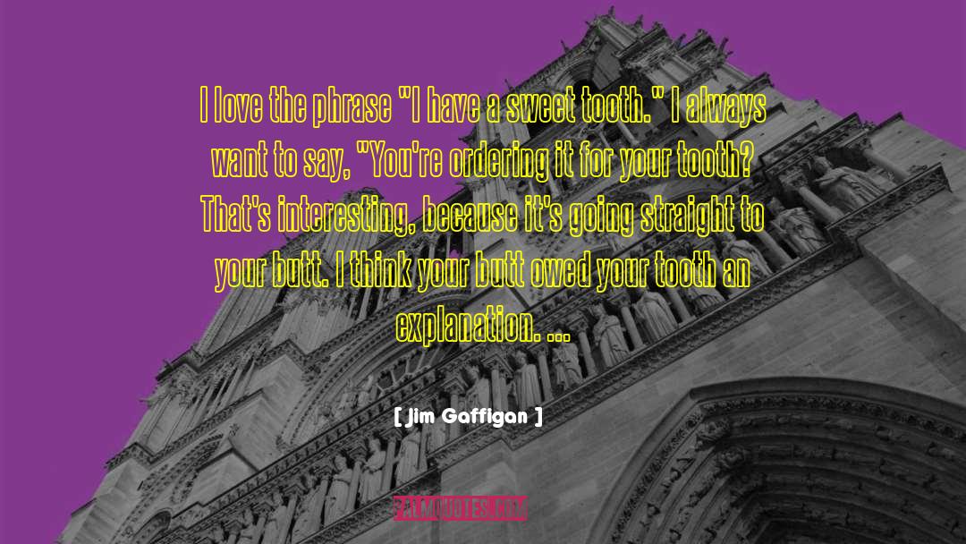Conquer Your Love quotes by Jim Gaffigan