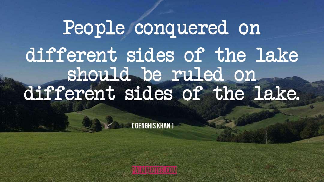 Conquered quotes by Genghis Khan