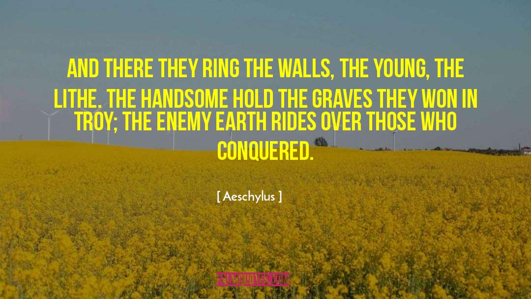 Conquered quotes by Aeschylus