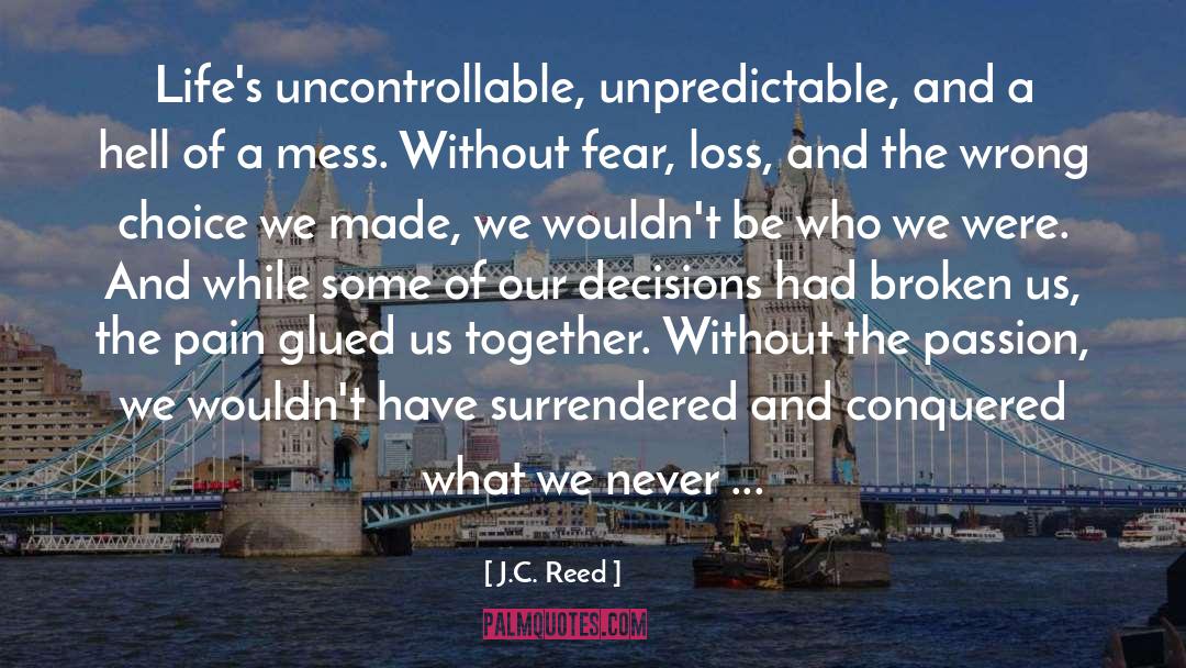 Conquered quotes by J.C. Reed