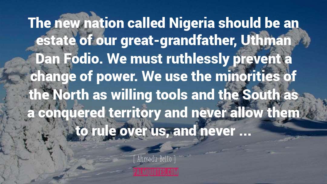 Conquered quotes by Ahmadu Bello