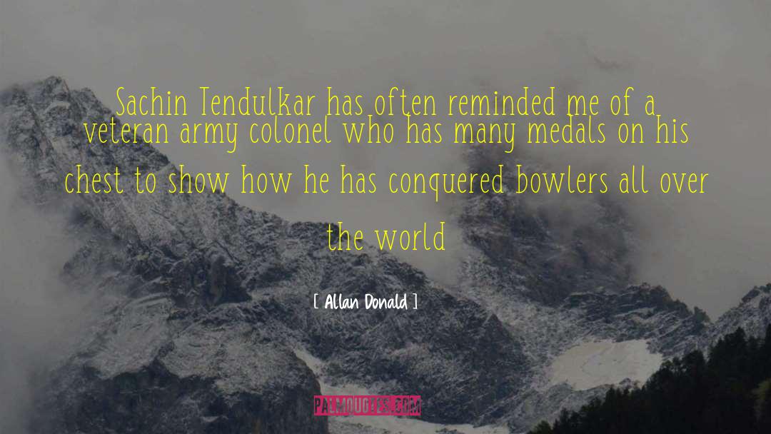 Conquered quotes by Allan Donald