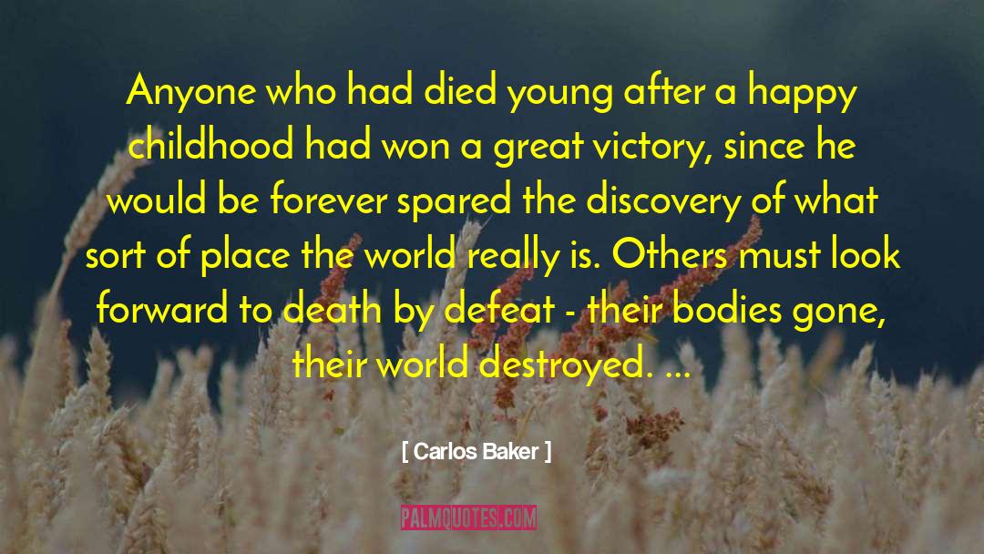 Conquering Defeat quotes by Carlos Baker