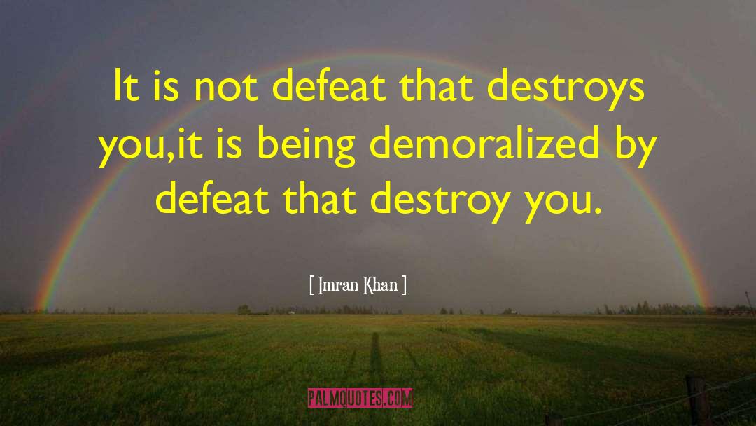 Conquering Defeat quotes by Imran Khan