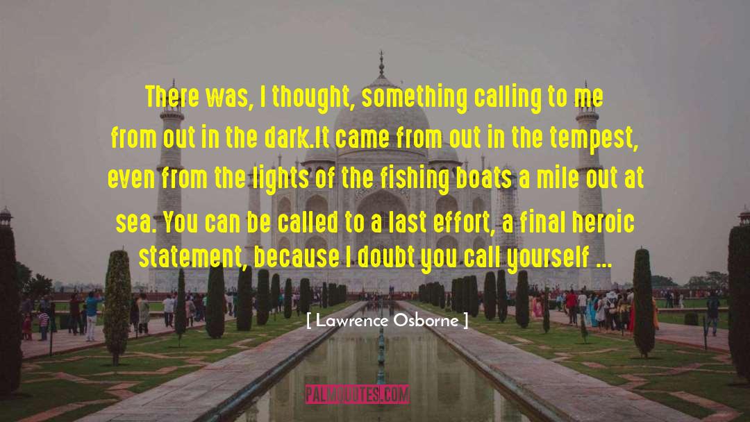 Conquering Defeat quotes by Lawrence Osborne